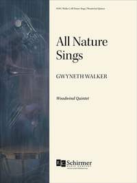 Gwyneth Walker: All Nature Sings
