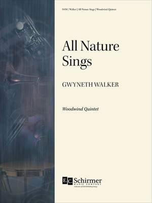 Gwyneth Walker: All Nature Sings