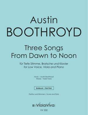 Boothroyd, A: Three Songs from Dawn to Noon