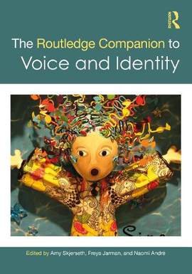 The Routledge Companion to Voice and Identity