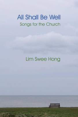 Lim Swee Hong: All Shall Be Well
