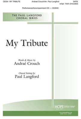 Andraé Crouch: My Tribute