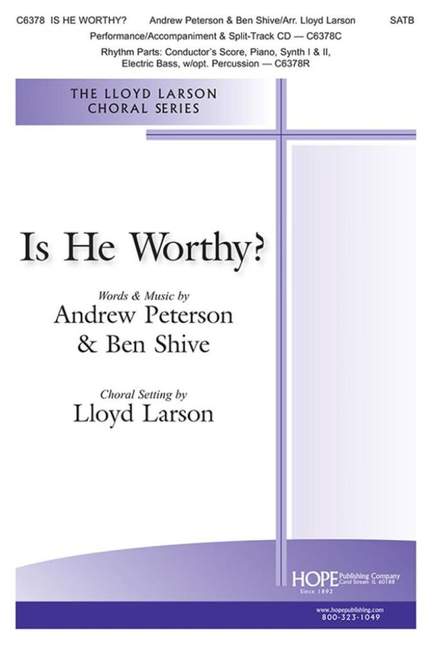 Is He Worthy?