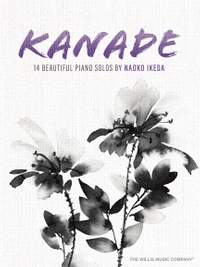 Naoko Ikeda: Kanade: 14 Beautiful Piano Solos