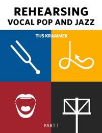 Tijs Krammer: Rehearsing Vocal Pop and Jazz