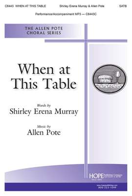 Allen Pote: When at This Table