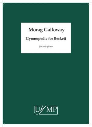 Morag Galloway: Gymnopedie for Beckett