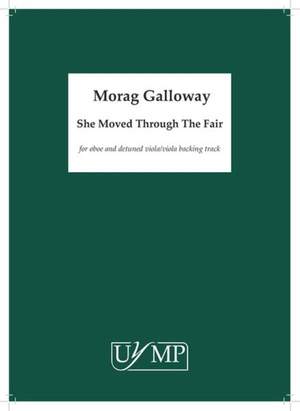 Morag Galloway: She Moved Through The Fair