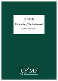 Jo Kondo: Fathoming The Autumnal