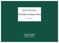Sadie Harrison: The Path of Autumn Water