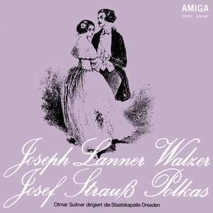 Lanner: Walzer / Strauss: Polkas