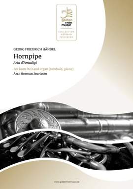 Georg Friedrich Händel: Hornpipe - Aria d'Amadigi