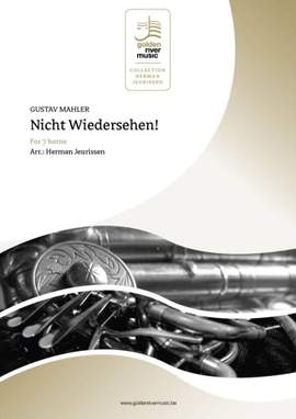 Gustav Mahler: Nicht Wiedersehen!