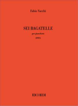Fabio Vacchi: Sei bagatelle