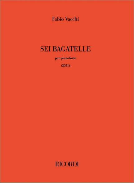 Fabio Vacchi: Sei bagatelle