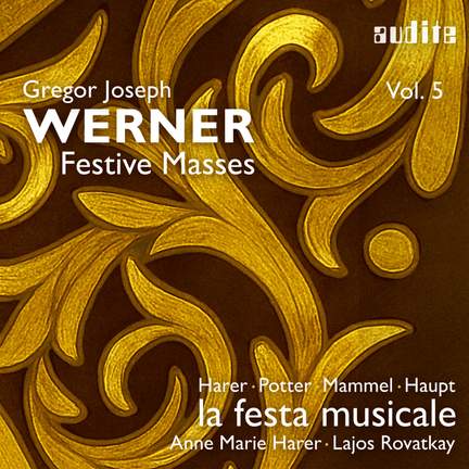Gregor Joseph Werner: Festive Masses, Vol. 5