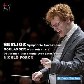 Hector Berlioz: Symphonie Fantastique; Lili Boulanger: d'Un Soir Triste