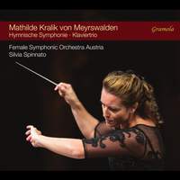 Mathilde Kralik von Meyrswalden: Hymnic Symphony; Piano Trio