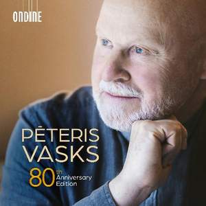 Pēteris Vasks: 80th Anniversary Edition