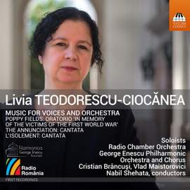 Livia Teodorescu-Ciocănea: Music For Voices and Orchestra