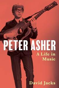 Peter Asher: A Life in Music