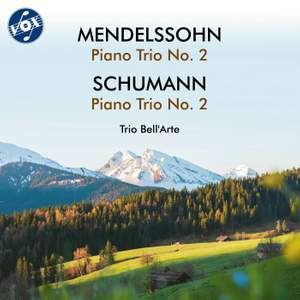 Mendelssohn: Piano Trio No. 2 in C Minor, Op. 66 - Schumann: Piano Trio No. 2 in F Major, Op. 80