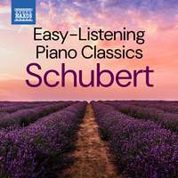 Easy-Listening Piano Classics: Schubert