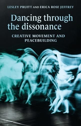 Dancing through the dissonance: Creative movement and peacebuilding