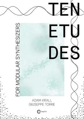 Ten etudes for modular synthesizers