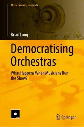 Democratising Orchestras: What Happens When Musicians Run the Show?