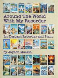 Jayson Mackie: Around the World with My Recorder