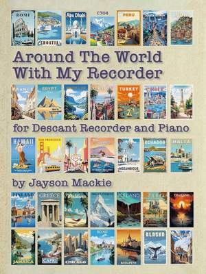 Jayson Mackie: Around the World with My Recorder