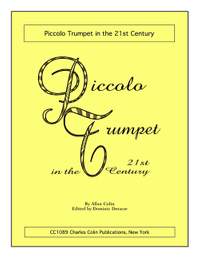 Colin, A: Piccolo Trumpet in the 21st Century