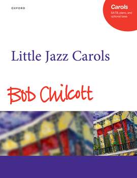 Chilcott, Bob: Little Jazz Carols