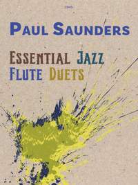 Paul Saunders: Essential Jazz Flute Duets