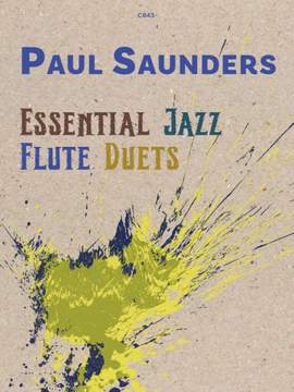 Paul Saunders: Essential Jazz Flute Duets