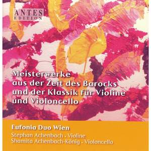 Meisterwerke aus der Zeit des Barocks und der Klassik für Violine und Violoncello