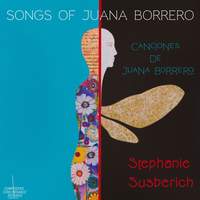 Songs of Juana Borrero (Canciones de Juana Borrero)
