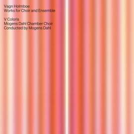 Holmboe: Works for Choir and Ensemble
