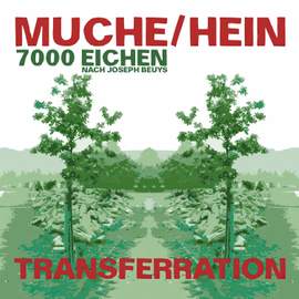 Transferration – 7000 Eichen Nach Joseph Beuys