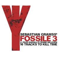 Sebastian Gramss' Fossile 3 – 16 Tracks to Kill Me