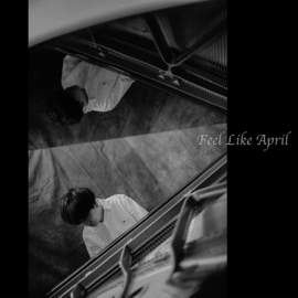 Feel Like April