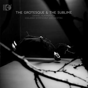 The Grotesque & The Sublime
