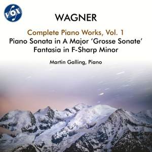 Wagner: Complete Piano Works, Vol. 1
