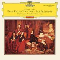 Liszt: Eine Faust-Symphonie (A Faust Symphony)