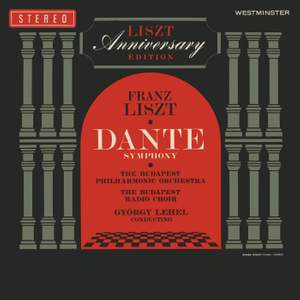 Liszt: Eine Symphonie zu Dantes ‘Divina Commedia’ (Dante Symphony); Tasso