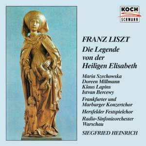 Liszt: Die Legende von der Heiligen Elisabeth