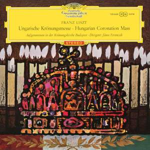 Liszt: Hungarian Coronation Mass, S.11