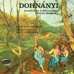 Dohnányi: Variations on a Nursery Song; Ruralia Hungaria