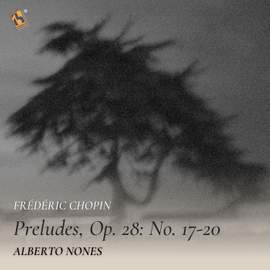 Chopin: Preludes, Op. 28: No. 17-20